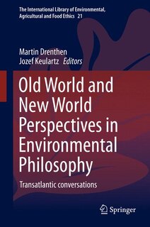Front cover_Old World and New World Perspectives in Environmental Philosophy