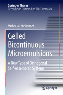 Front cover_Gelled Bicontinuous Microemulsions