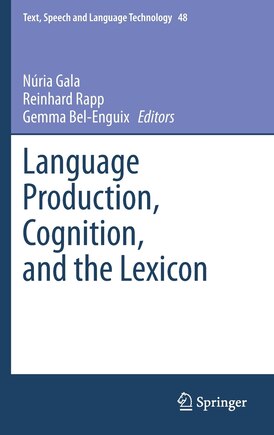 Language Production, Cognition, and the Lexicon