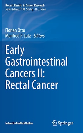 Early Gastrointestinal Cancers Ii: Rectal Cancer