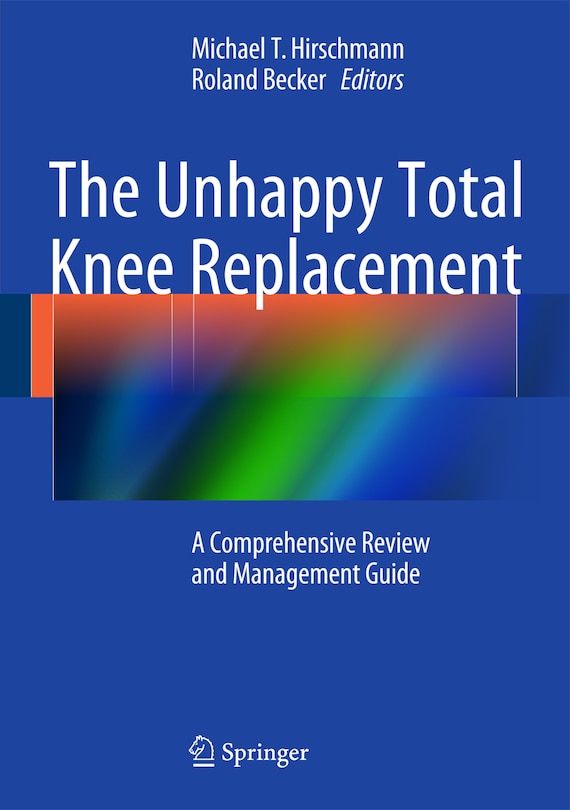 Front cover_The Unhappy Total Knee Replacement