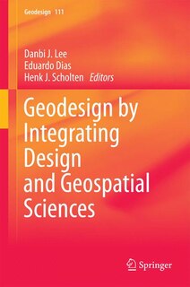 Front cover_Geodesign by Integrating Design and Geospatial Sciences