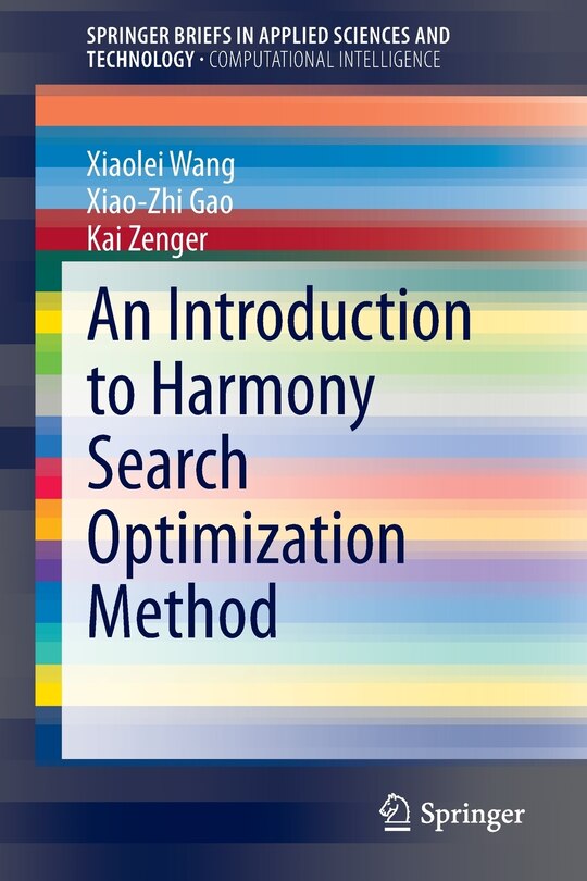 Front cover_An Introduction to Harmony Search Optimization Method