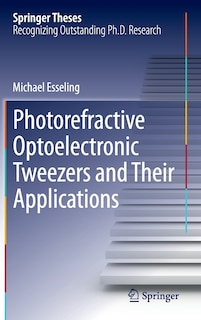 Front cover_Photorefractive Optoelectronic Tweezers and Their Applications
