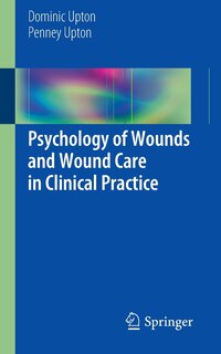 Front cover_Psychology of Wounds and Wound Care in Clinical Practice