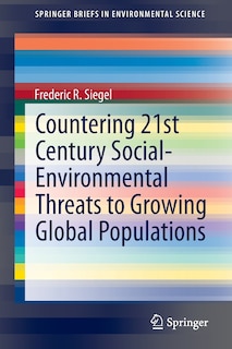 Front cover_Countering 21st Century Social-Environmental Threats to Growing Global Populations