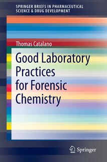 Front cover_Good Laboratory Practices for Forensic Chemistry