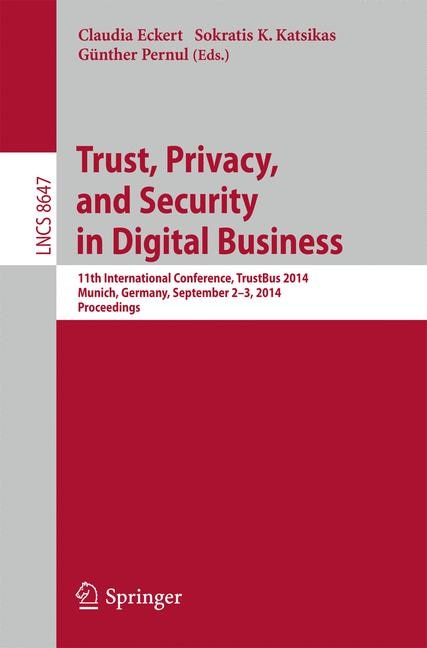 Front cover_Trust, Privacy, and Security in Digital Business
