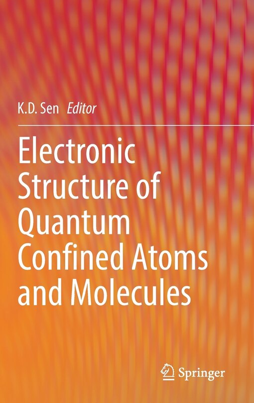 Front cover_Electronic Structure of Quantum Confined Atoms and Molecules