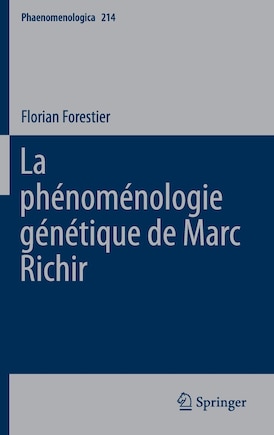 La Phenomenologie Genetique De Marc Richir