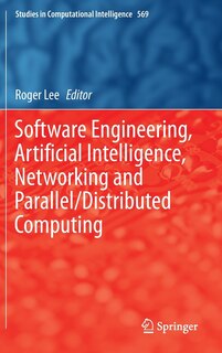 Front cover_Software Engineering, Artificial Intelligence, Networking and Parallel/Distributed Computing