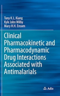 Front cover_Clinical Pharmacokinetic and Pharmacodynamic Drug Interactions Associated with Antimalarials