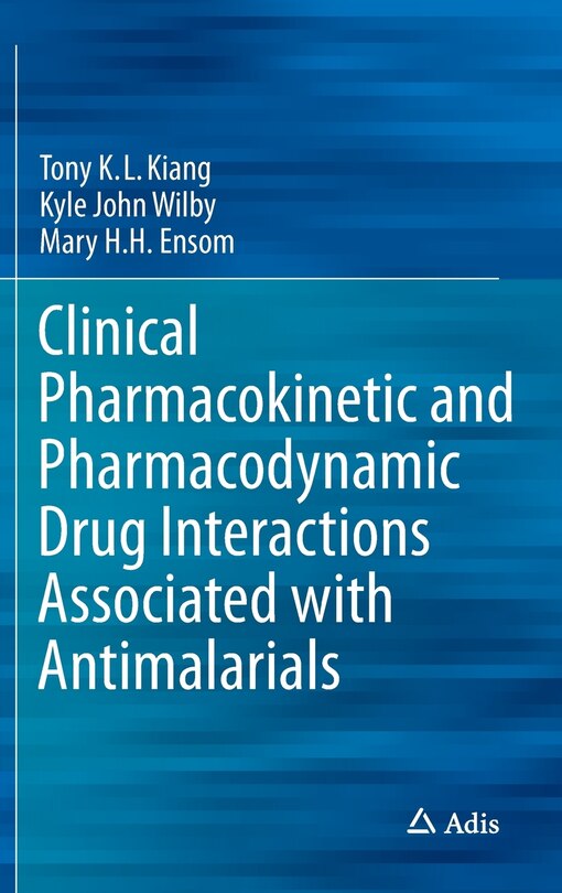 Front cover_Clinical Pharmacokinetic and Pharmacodynamic Drug Interactions Associated with Antimalarials