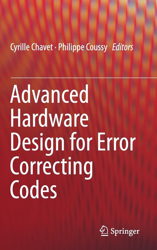 Couverture_Advanced Hardware Design for Error Correcting Codes