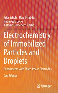 Couverture_Electrochemistry of Immobilized Particles and Droplets