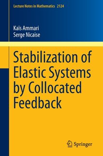 Front cover_Stabilization of Elastic Systems by Collocated Feedback