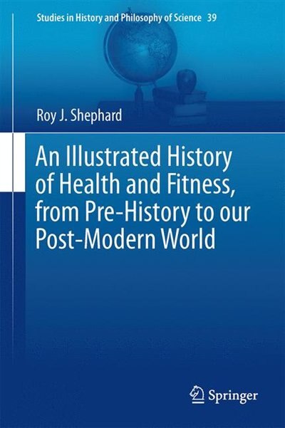 Front cover_An Illustrated History of Health and Fitness, from Pre-History to our Post-Modern World