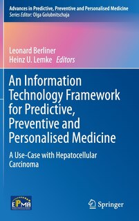 Front cover_An Information Technology Framework for Predictive, Preventive and Personalised Medicine