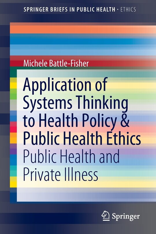 Couverture_Application Of Systems Thinking To Health Policy And Public Health Ethics