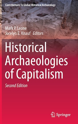 Historical Archaeologies Of Capitalism