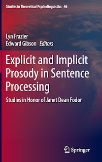 Front cover_Explicit and Implicit Prosody in Sentence Processing