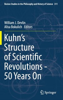 Front cover_Kuhn's Structure of Scientific Revolutions - 50 Years On