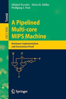 Front cover_A Pipelined Multi-core MIPS Machine