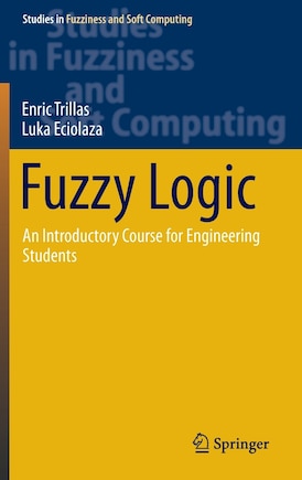 Fuzzy Logic: An Introductory Course for Engineering Students