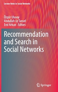 Front cover_Recommendation and Search in Social Networks