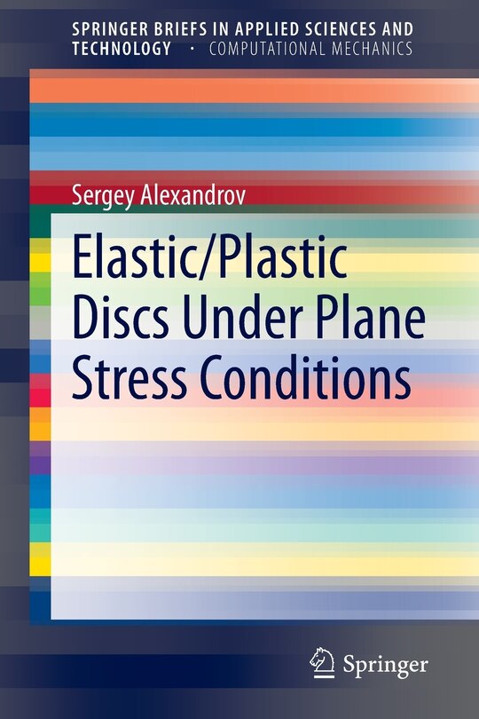 Front cover_Elastic/Plastic Discs Under Plane Stress Conditions