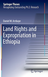 Front cover_Land Rights and Expropriation in Ethiopia