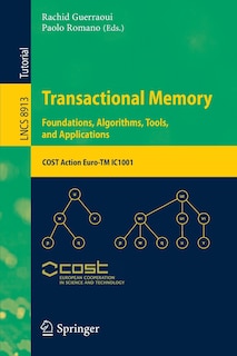Couverture_Transactional Memory. Foundations, Algorithms, Tools, and Applications