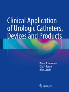 Front cover_Clinical Application of Urologic Catheters, Devices and Products