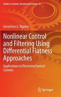 Front cover_Nonlinear Control and Filtering Using Differential Flatness Approaches