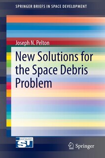 Front cover_New Solutions for the Space Debris Problem