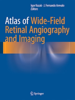 Front cover_Atlas of Wide-Field Retinal Angiography and Imaging
