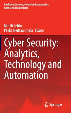 Cyber Security: Analytics, Technology And Automation