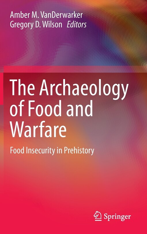 Couverture_The Archaeology of Food and Warfare