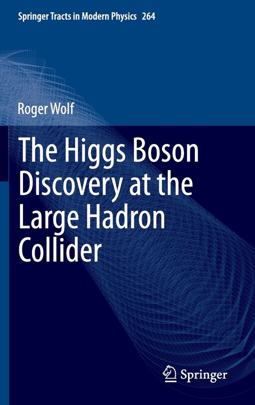 Front cover_The Higgs Boson Discovery at the Large Hadron Collider