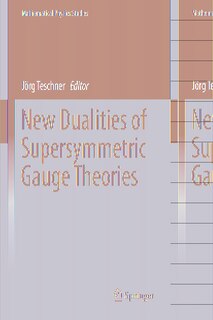 Front cover_New Dualities of Supersymmetric Gauge Theories