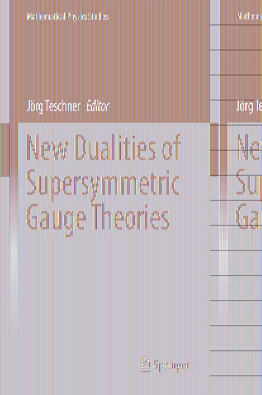 Front cover_New Dualities of Supersymmetric Gauge Theories