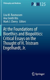 Couverture_At The Foundations Of Bioethics And Biopolitics