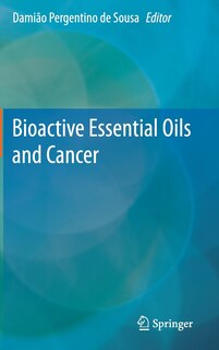 Front cover_Bioactive Essential Oils and Cancer