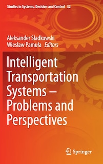 Front cover_Intelligent Transportation Systems - Problems and Perspectives