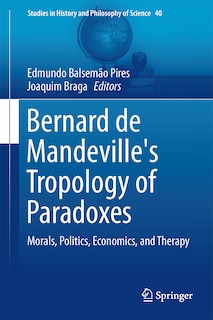 Front cover_Bernard de Mandeville's Tropology of Paradoxes