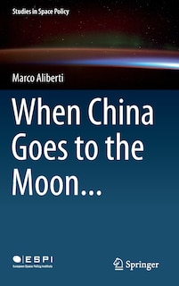Couverture_When China Goes to the Moon...