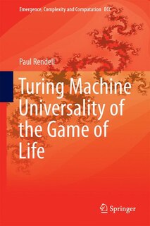 Front cover_Turing Machine Universality of the Game of Life