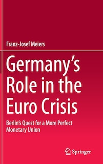 Front cover_Germany's Role in the Euro Crisis