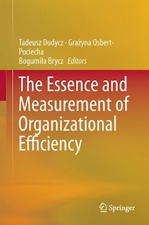 Front cover_The Essence and Measurement of Organizational Efficiency