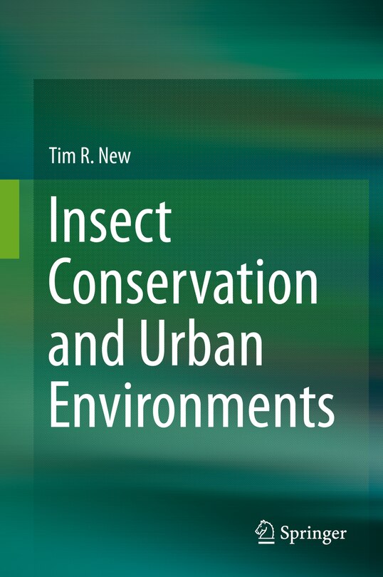 Front cover_Insect Conservation And Urban Environments